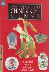 Chinesische Kunst: Ein Überblick über die wichtigsten Sammlungsgebiete