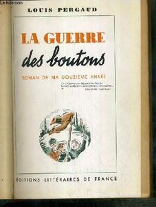 La guerre des boutons: roman de ma douzième année