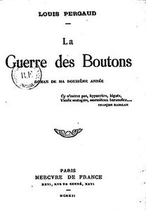 La guerre des boutons: roman de ma douzième année