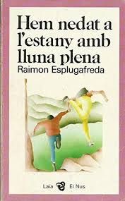 Hem nedat a l'estany amb lluna plena