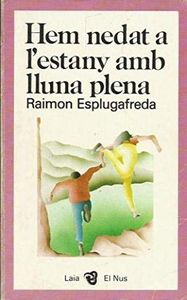 Hem nedat a l'estany amb lluna plena