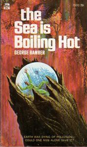 The Sea is Boiling Hot