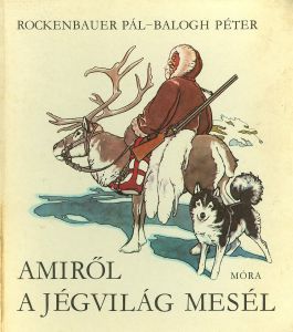 Amiről a jégvilág mesél