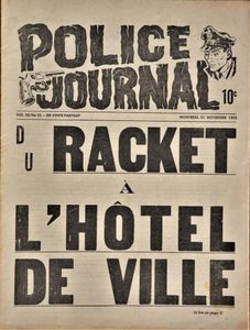 Police Journal: Du Racket à l'Hôtel de Ville