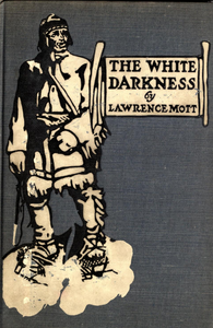 The White Darkness and Other Stories of the Great Northwest