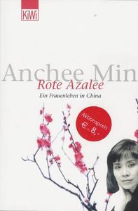 Rote Azalee: Ein Frauenleben in China