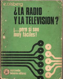 ¿La Radio y la Televisión? ¡...Pero si son muy fáciles!