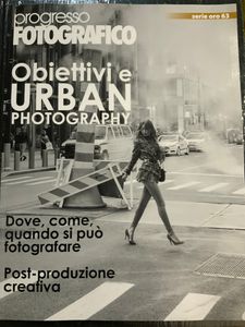 Progresso Fotografico - Serie Oro - (N. 63) - Obiettivi e urban photography