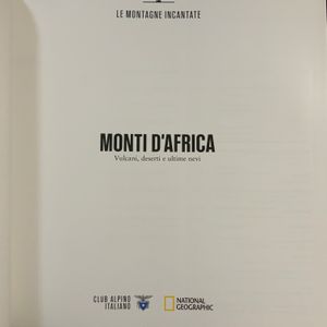 Le montagne incantate - n. 013 - Monti d'Africa. Vulcani, deserti e ultime nevi