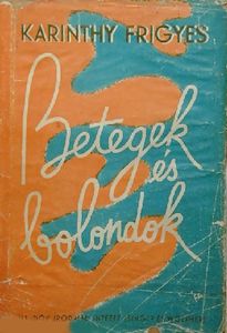 Betegek és bolondok