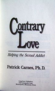 Contrary to Love: Helping the Sexual Addict