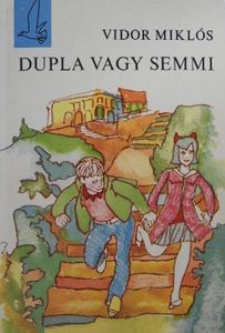 Dupla vagy semmi