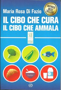 Il Cibo Che Cura Il Cibo Che Ammala