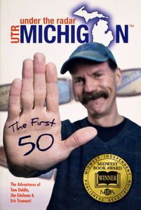 Under the Radar Michigan: The First 50