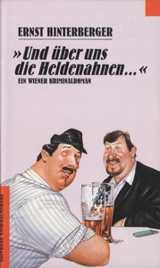 "Und über uns die Heldenahnen..."
