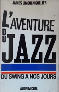 L'aventure du Jazz - Du Swing à nos jours (Vol.2)