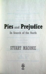 Pies and Prejudice: In Search of the North