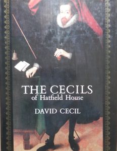 The Cecils of Hatfield House