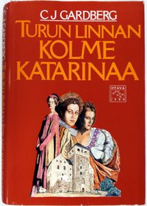 Turun linnan kolme Katarinaa