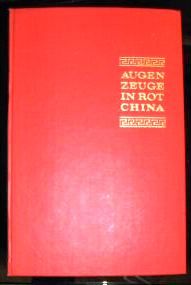 Augenzeuge in Rotchina