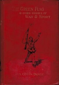The Green Flag and Other Stories of War and Sport