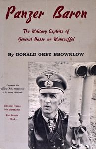 Panzer Baron: The Military Exploits of General Hasso von Manteuffel