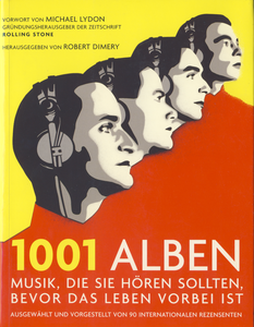 1001 Alben: Musik, die Sie hören sollten, bevor das Leben vorbei ist