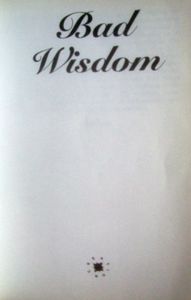 Bad Wisdom