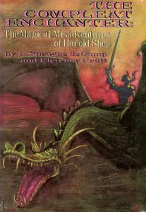 The Compleat Enchanter: The Magical Misadventures of Harold Shea