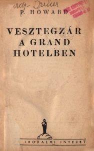 Vesztegzár a Grand Hotelben
