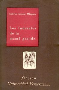 Los funerales de la Mamá Grande (collection)