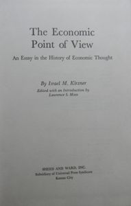 The Economic Point of View: An Essay in the History of Economic Thought