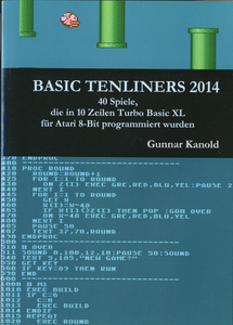 BASIC Tenliners 2014: 40 Spiele, die in 10 Zeilen Turbo Basic XL für Atari 8-Bit programmiert wurden