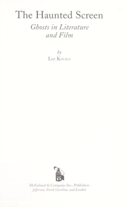 The Haunted Screen: Ghosts in Literature and Film