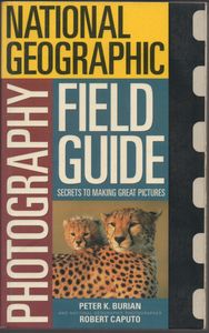 National Geographic Photography Field Guide