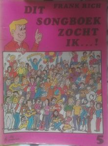 Dit Songboek Zocht Ik ...! 5