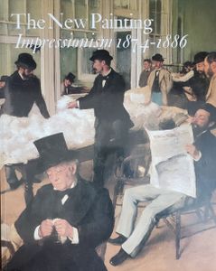 The New Painting: Impressionism 1874-1886