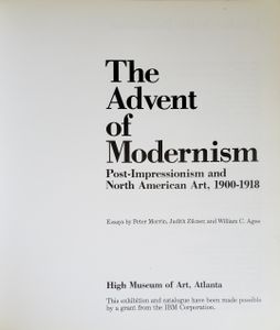 The Advent of Modernism: Post-Impressionism and North American Art, 1900-1918