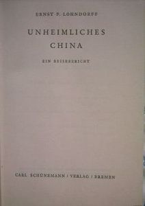 Unheimliches China: Ein Reisebericht