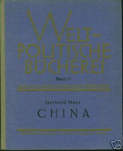 China: Weltpolitische Bücherei Band 17, Länderkundliche Reihe