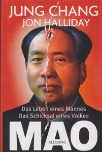 Mao: Das Leben eines Mannes, das Schicksal eines Volkes