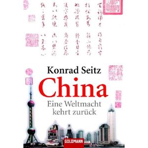 China: Eine Weltmacht kehrt zurück