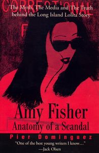 Amy Fisher: Anatomy of a Scandal