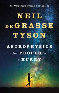 Astrophysics for People in a Hurry