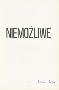 Niemożliwe: Prawdziwa Opowieść o Cudach, Niezłomnej Wierze Matki i Wskrzeszeniu Jej Syna