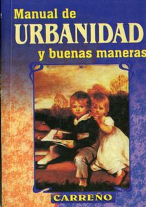 Manual de urbanidad y buenas maneras