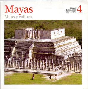 Mayas: Mitos y Cultura