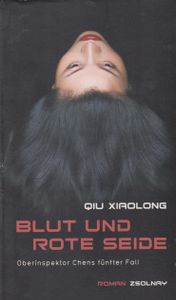 Blut und rote Seide: Oberinspektor Chens fünfter Fall