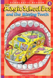 The Magic School Bus and the Missing Tooth