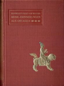 Reise-Erinnerungen aus Ost-Asien